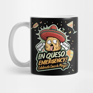 In Queso Emergency - Cinco de Mayo Mug